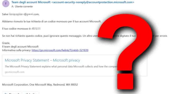 Abbiamo ricevuto la tua richiesta di un codice monouso continue email di Microsoft, cosa succede